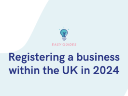 Learn the Way: How to register a Company in the UK for 2024 Success